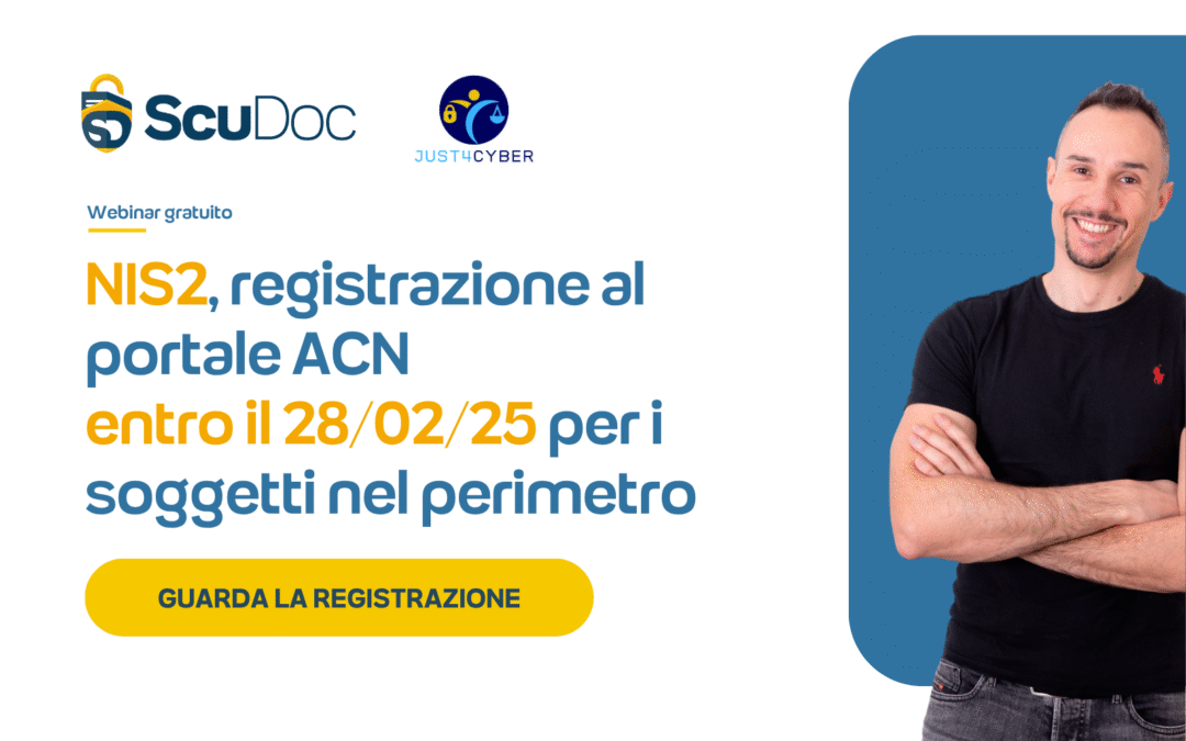 NIS2: come registrarsi correttamente al portale ACN entro il 28/02/25 (per i soggetti inclusi nel perimetro)